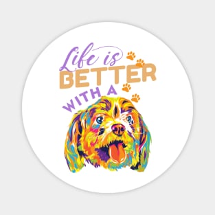 life is better with a dog Magnet